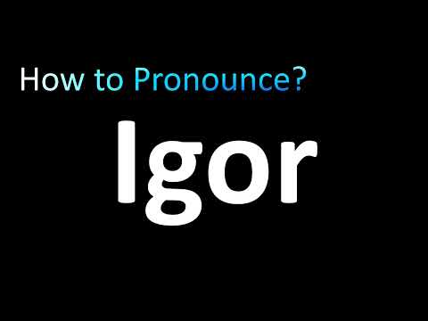 How to Pronounce Igor (Correctly!)