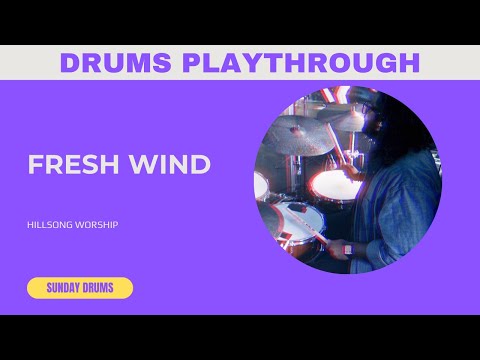 How To Play Fresh Wind on Drums // Hillsong Worship - Playthrough/Drum Cover/Tutorial