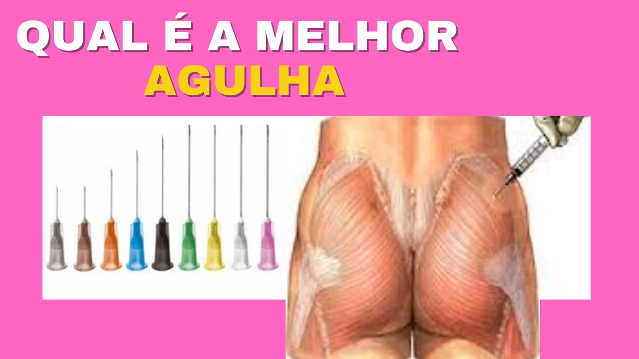Qual é a melhor agulha para aplicação Intramuscular 