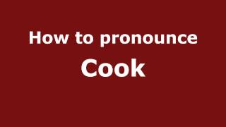 How to pronounce Cook