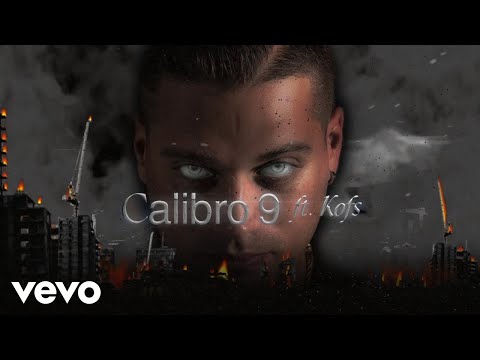Speranza, Kofs, Don Joe - CALIBRO 9 (Visual)