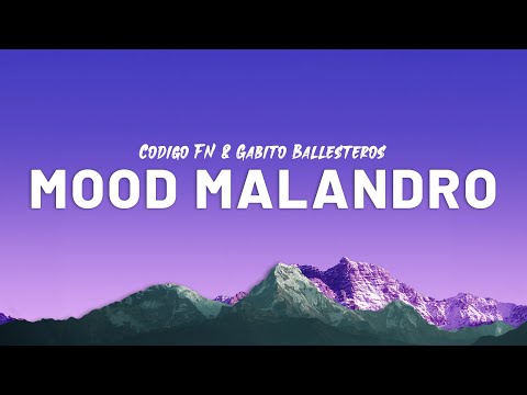 Mood Malandro – Codigo FN & Gabito Ballesteros (Letra / Lyrics)