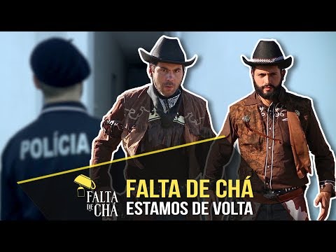 Falta de Chá. Estamos de Volta.