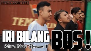 Download lagu Rahmat Tahalu - IRI BILANG BOSS mp3 Download lagu Rahmat Tahalu - IRI BILANG BOSS mp3