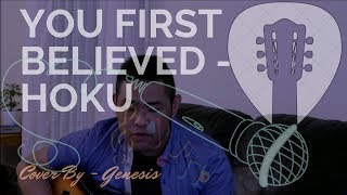 You First Believed Hoku (Accoustic Cover)