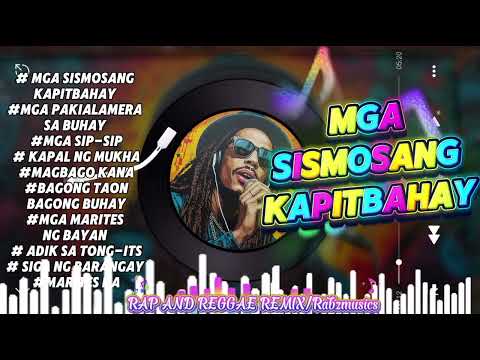 MGA SISMOSANG KAPITBAHAY||RAP AND REGGAE REMIX||@Rabzmusics @MusicprinceFR @MUSICFRANZ 