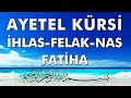 Ayetel Kürsi İhlas Felak Nas Fatiha Her Dinlediğinizde Yoruma Amin Yazın