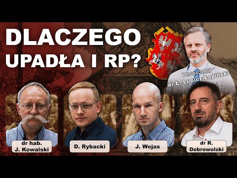 Dlaczego upadła Rzeczpospolita Obojga Narodów?