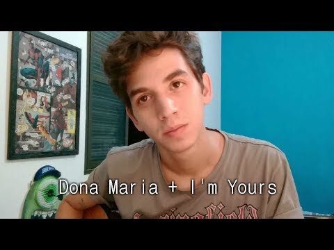 Dona Maria + I'm Yours - Bruno Tini (Cover)
