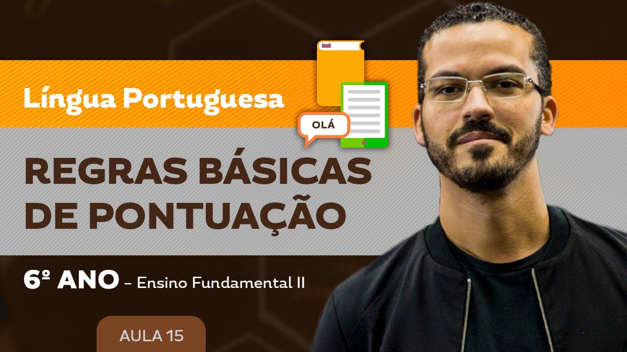 Regras básicas de pontuação – Língua Portuguesa – 6º ano – Ensino Fundamental