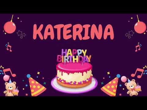 Happy Birthday Katerina 🎂 - Special Birthday song for Katerina
