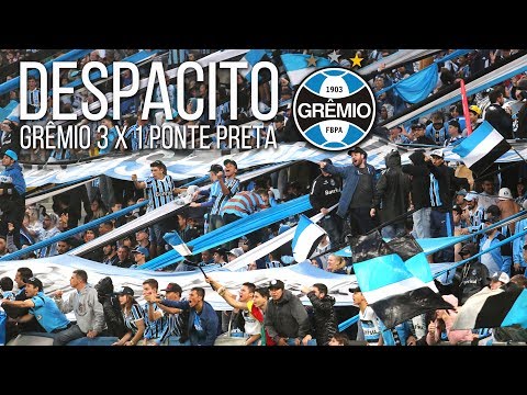 "DESPACITO - Grêmio 3 x 1 Ponte Preta - BR17" Barra: Geral do Grêmio • Club: Grêmio
