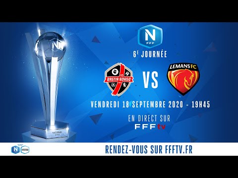 J6 : FC Bastia Borgo - Le Mans FC en direct sur FFFtv (19h45) I National FFF 2020-2021