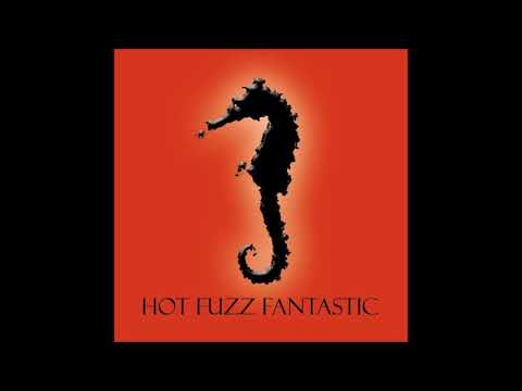 Hot Fuzz Fantastic - No Pants Party - APR Track 3