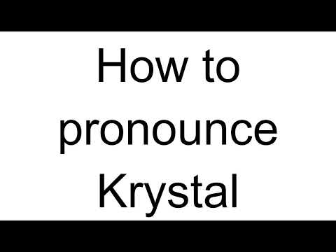 How to Pronounce Krystal (English)
