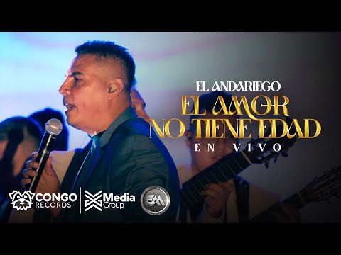 El Amor No Tienen Edad - El Andariego - (En Vivo)