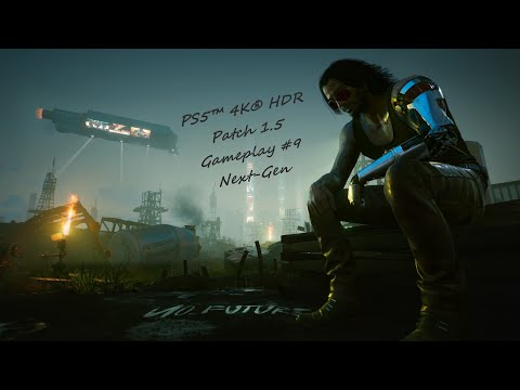 Cyberpunk 2077-PS5™ 4K® HDR Patch 1.5 Gameplay #9 Next-Gen (Hun-Sub)