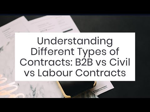 Understanding differnet types of contracts: B2B vs Cicil vs Labour contracts