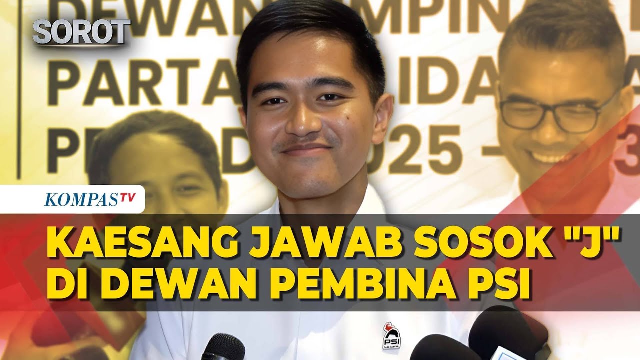 Kaesang Ungkap Sosok Bapak J yang Jadi Ketua Dewan Pembina PSI