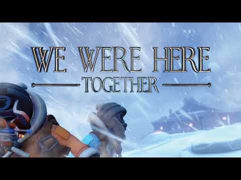 We Were Here Together - Main Theme