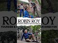 Mr. Robin Roy- Founder and creative force behind Robin Roy Films