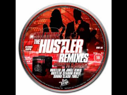 Killa Tingz Feat YT - Hustler (UK Jungle Remix)