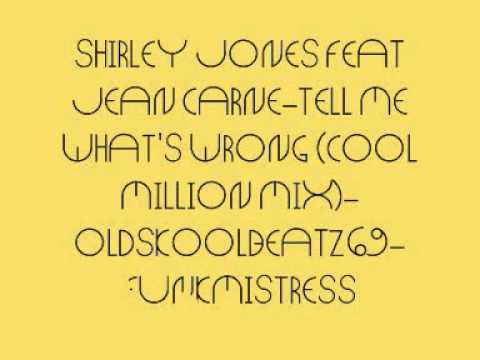 SHIRLEY JONES JEAN CARNE TELL ME WHAT'S WRONG COOL MILLION MIX