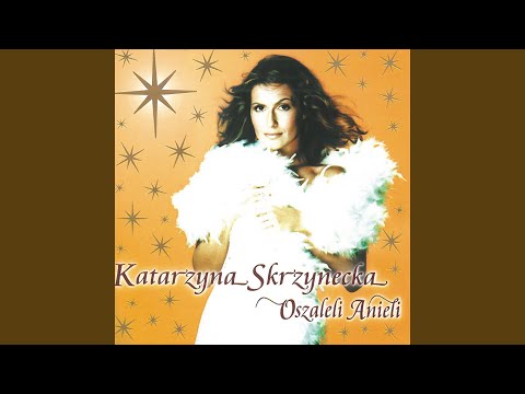Oszaleli Anieli (Album Version)
