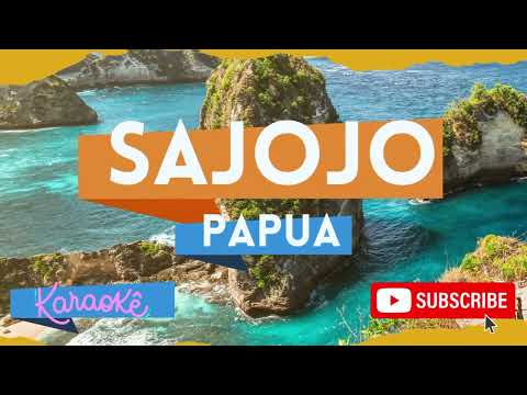 SAJOJO  - LAGU DAERAH PAPUA - Karaoke/Minus One /Instrumen / Chord lagu + Lirik