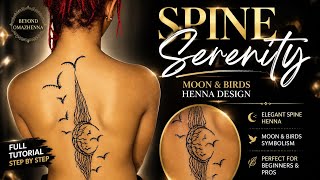 Spine Serenity Henna Design | Easy Moon & Birds Back Henna Tutorial for Beginners