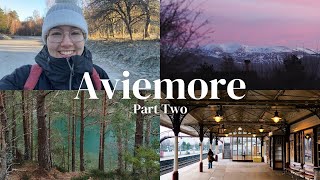Visiting Aviemore for the first time (Part Two) | Scotland vlog