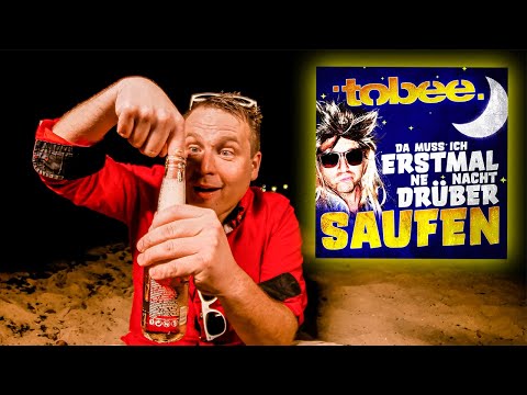 Da muss ich erst mal ne Nacht drüber saufen - Tobee (offizielles Musikvideo)