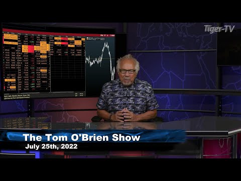 July 25th, Tom O'Brien Show on TFNN - 2022