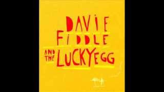 Davie Fiddle & The Lucky Egg - Nothing Says I Love You