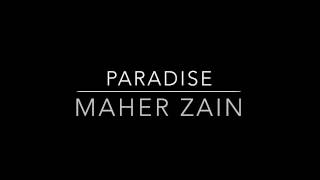Paradise - Maher Zain | lyrics