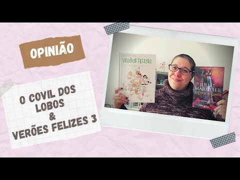 [Opinião] O Covil dos Lobos de Juliet Marillier & Verões Felizes 3 de Zidrou e Jordi Lafebre