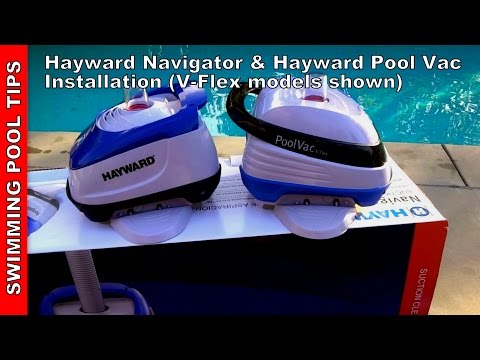 Installation of the Hayward Navigator® V-Flex™ & PoolVac V-Flex™  (Standard version also)