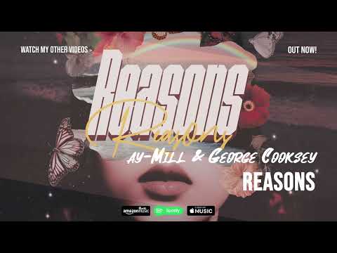 ay-Mill, George Cooksey - Reasons (Music Video)