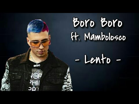 Boro Boro ft. MamboLosco - Lento [Lyrics]