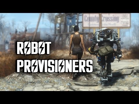 Robot Provisioners - Why You Should Have Them - Fallout 4