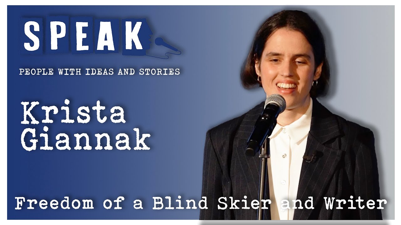 Krista Giannak | Freedom of a Blind Skier and Writer | SPEAK: Freedom