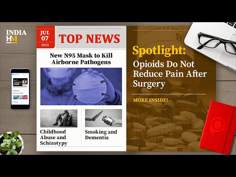 Opioids Do Not Reduce Pain After Surgery, and More