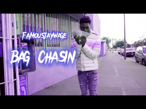 FamousJayWage - Bag Chasin (Shot By Ayevizionz)