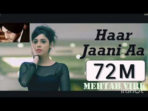 Haar Jaani Aa Mehtab Virk Hits Punjabi Song Download Punjabi Song Mehtab Virk Songs