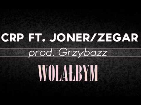Crp - Wolałbym (prod. Grzybazz, ft. Joner/Zegar)