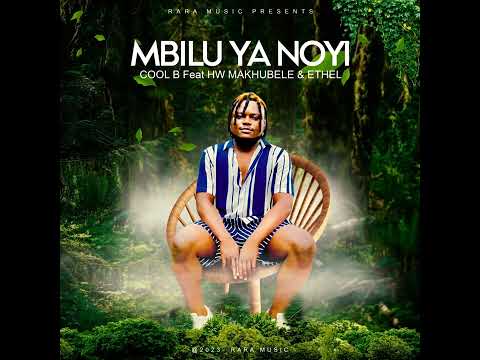 COOL B 'MBILU YA NOYI' 2023
