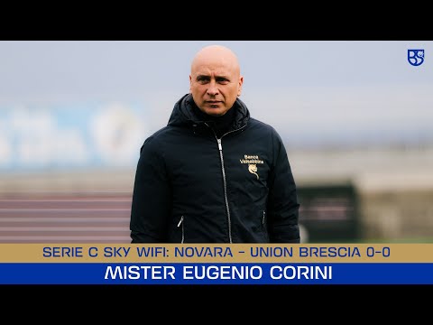 SERIE C SKY WIFI 25/26 | Novara - Union Brescia 0-0: le parole di Mister Corini
