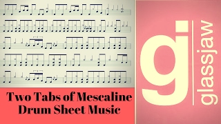 Drum Sheet Music Glassjaw &quot;Two Tabs of Mescaline&quot;