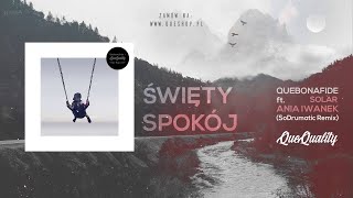 Quebonafide ft. Solar, Ania Iwanek - Święty spokój (SoDrumatic Remix) / HIP-HOP 2.0