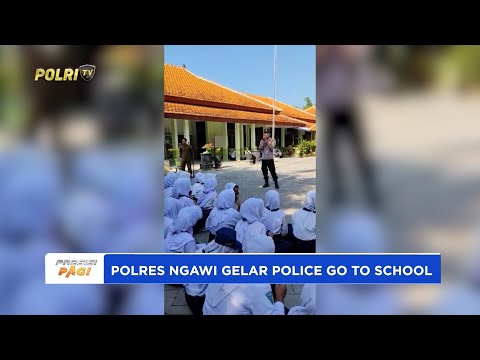 POLRES NGAWI GELAR PROGRAM POLICE GO TO SCHOOL